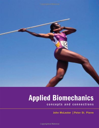 Applied Biomechanics: Concepts and Connections,Used