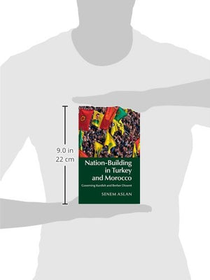 NationBuilding in Turkey and Morocco: Governing Kurdish and Berber Dissent,Used