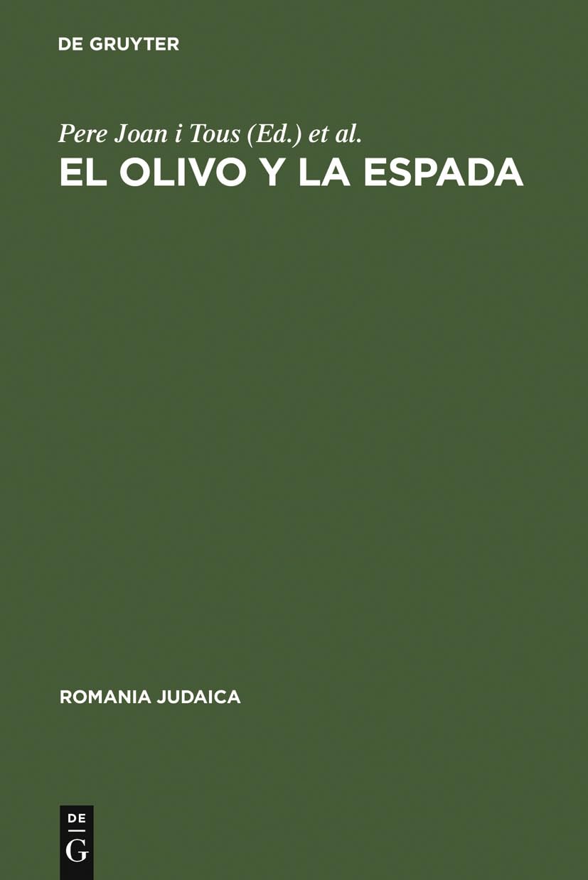 El Olivo Y La Espada: Estudios Sobre El Antisemitismo En Espaa (Siglos Xvixx) (Romania Judaica, 6) (Spanish Edition),Used