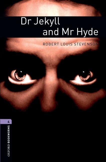 Oxford Bookworms Library: Dr. Jekyll and Mr. Hyde: Level 4: 1400Word Vocabulary,New