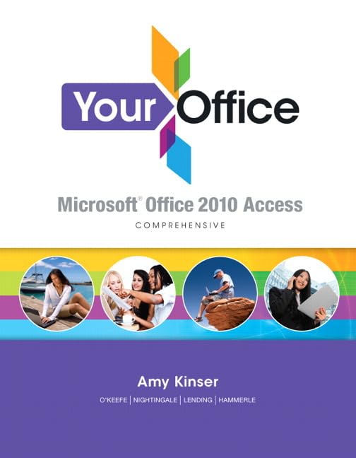 Your Office: Microsoft Access 2010 Comprehensive,Used