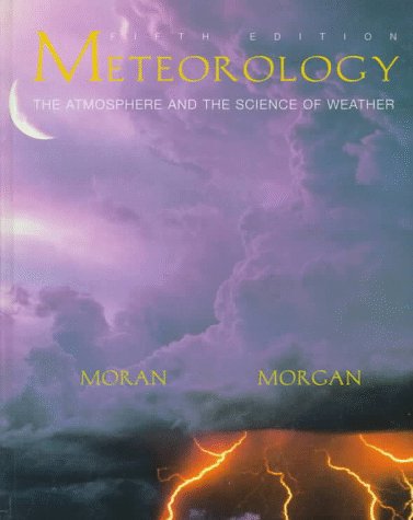 Meteorology: The Atmosphere and Science of Weather,Used
