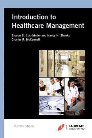 Introduction to Healthcare Management Laureate Custom Edition,Used