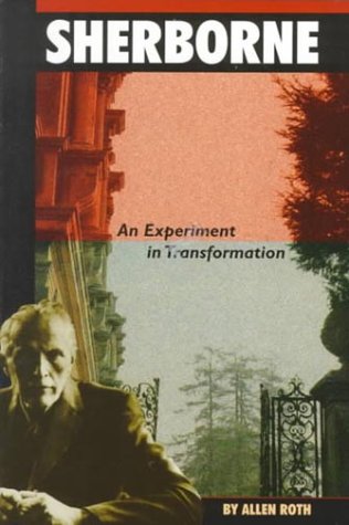 Sherborne: An Experiment in Transformation,Used