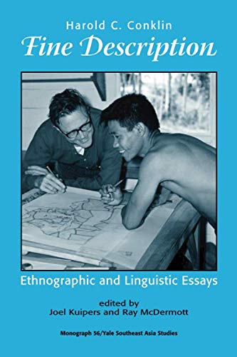 Fine Description: Ethnographic and Linguistic Essays by Hal Conklin (Yale Southeast Asia Studies Monographs),Used