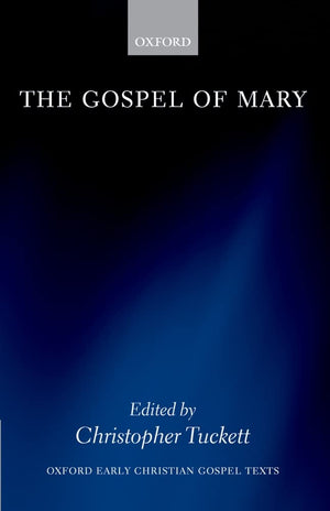 The Gospel of Mary (Oxford Early Christian Gospel Texts),Used