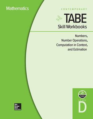 TABE Skill Workbooks Level D: Numbers, Number Operations, Computation in Context, and Estimation  10 Pack (Achieving TABE Succe,Used
