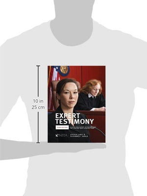 Expert Testimony: Third Edition A Guide For Expert Witnesses And The Lawyers Who Examine Them (Nita)