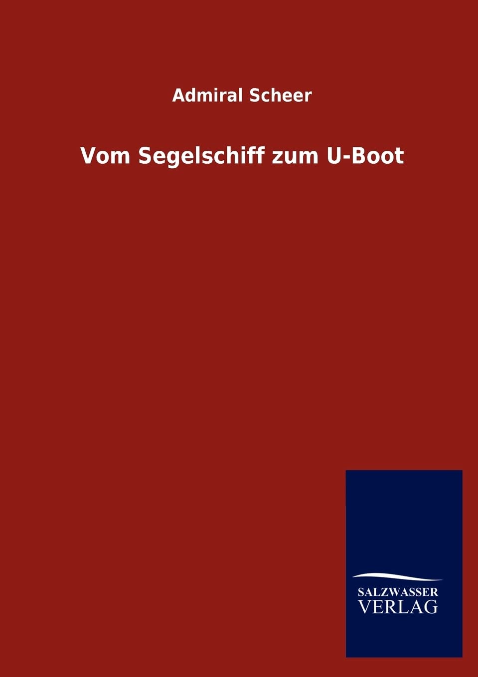 Vom Segelschiff zum UBoot (German Edition),Used