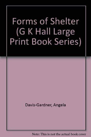 Forms of Shelter (G K Hall Large Print Book Series),Used