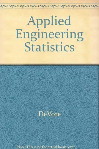 Student's Solutions Manual for Devore/Farnum's Applied Statistics for Engineers and Scientists,Used