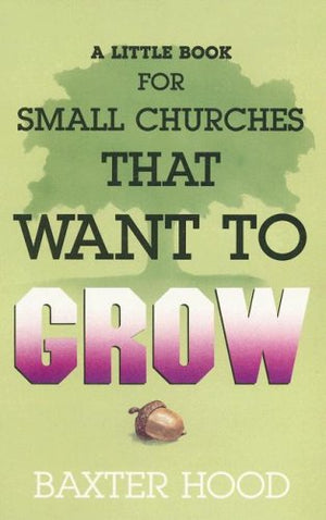 A Little Book For Small Churches That Want To Grow,Used