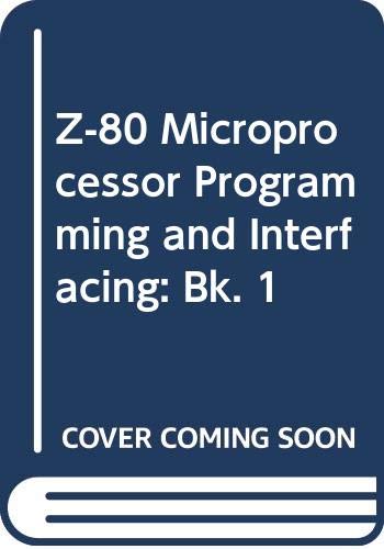 Z80 microprocessor: Programming & interfacing (Blacksburg continuing education series),Used