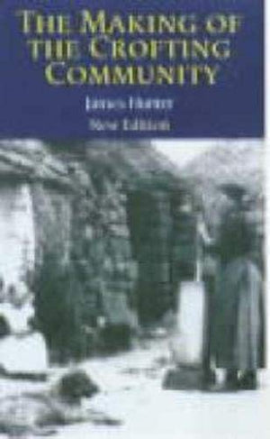 The Making of the Crofting Community,Used