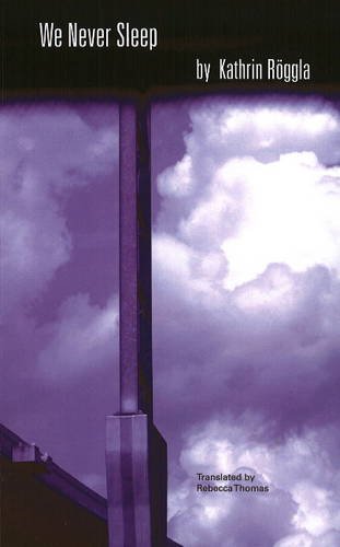 We Never Sleep (Studies In Austrian Literature, Culture And Thought)