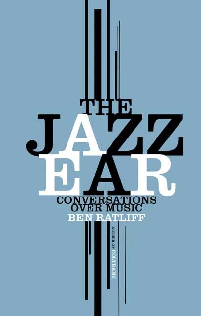 The Jazz Ear: Conversations Over Music,Used