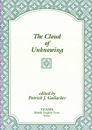 The Cloud Of Unknowing (Teams Middle English Texts, Kalamazoo)