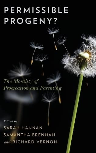 Permissible Progeny?: The Morality of Procreation and Parenting,Used