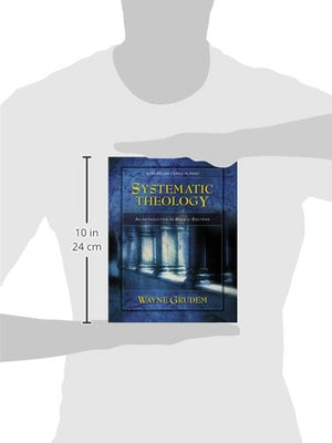 Systematic Theology: An Introduction to Biblical Doctrine,New
