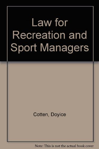 Law for Recreation and Sport Managers,New