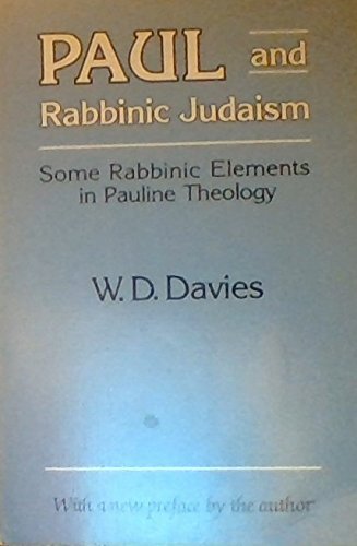 Paul and Rabbinic Judaism: Some Rabbinic Elements in Pauline Theology,Used