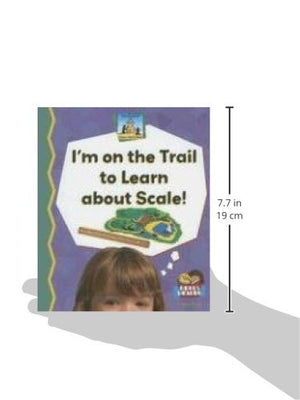 I'm on the Trail to Learn About Scale! (Science Made Simple),Used