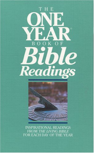 The One Year Book of Bible Readings: Inspirational Readings from the Living Bible for Each Day of the Year,Used