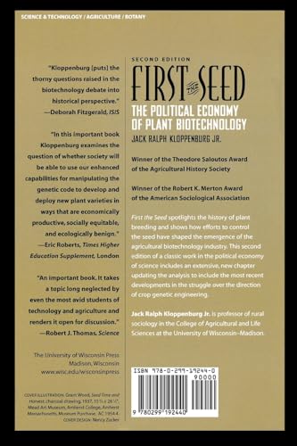 First the Seed: The Political Economy of Plant Biotechnology (Science and Technology in Society),New