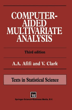 ComputerAided Multivariate Analysis (Chapman & Hall/CRC Texts in Statistical Science),Used