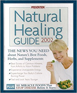 Prevention natural healing guide, 2002: The news you need about nature's best foods, herbs, and supplements,Used