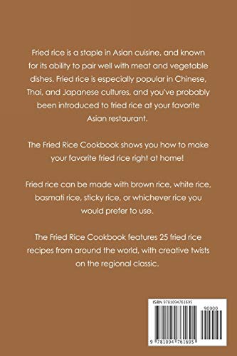 The Fried Rice Cookbook: Easy and Delicious Fried Rice Recipes from Around the World!,New