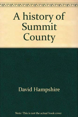 A History Of Summit County ([Utah Centennial County History Series]),Used