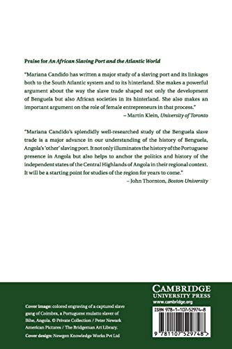 An African Slaving Port and the Atlantic World: Benguela and its Hinterland (African Studies, Series Number 124),Used