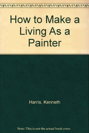 How to Make a Living As a Painter,Used