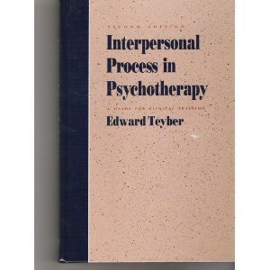 Interpersonal Process in Psychotherapy: A Guide for Clinical Training,New