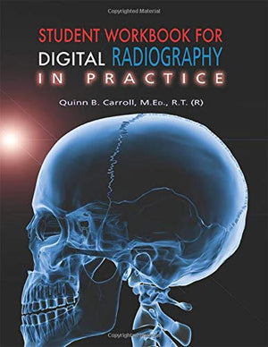 Student Workbook For Digital Radiography In Practice,New