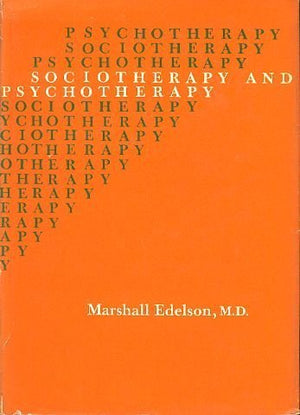 Sociotherapy and psychotherapy (Austen Riggs Center monograph series),Used