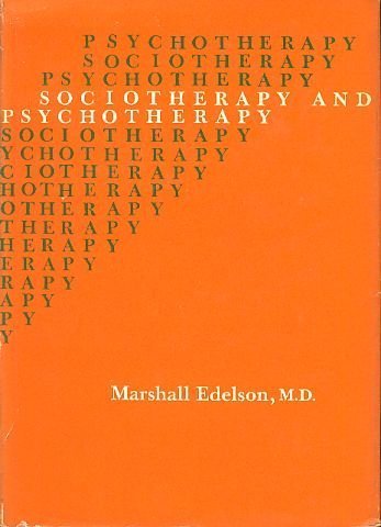Sociotherapy and psychotherapy (Austen Riggs Center monograph series),Used