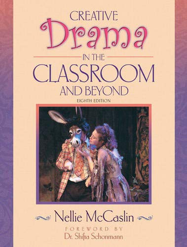 Creative Drama in the Classroom and Beyond,Used