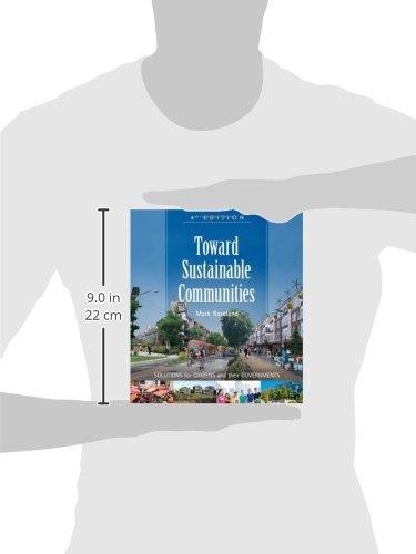 Toward Sustainable Communities: Solutions For Citizens And Their Governmentsfourth Edition,New