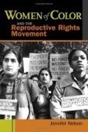 Women Of Color And The Reproductive Rights Movement,Used