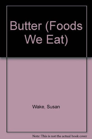 Butter (Foods We Eat),Used
