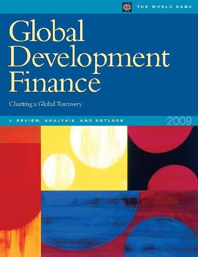 Global Development Finance 2009 (Volume I: Review, Analysis, and Outlook): Charting a Global Recovery,Used