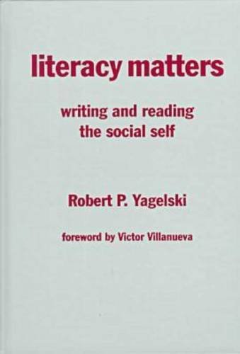 Literacy Matters: Writing And Reading The Social Self (Language And Literacy Series),Used