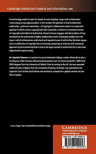 Copyright and Collective Authorship: Locating the Authors of Collaborative Work (Cambridge Intellectual Property and Information,Used