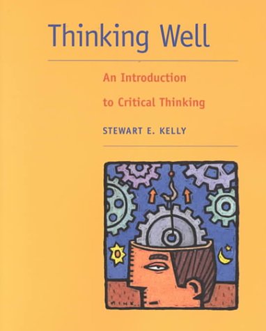 Thinking Well: An Introduction to Critical Thinking,Used