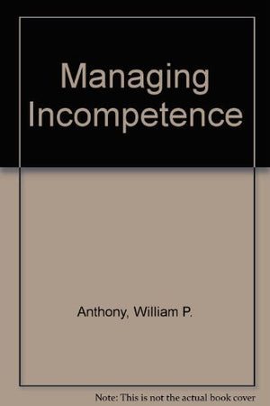 Managing incompetence,Used