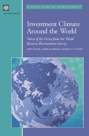 Investment Climate Around the World: Voices of the Firms from the World Business Environment Survey (Directions in Development),Used