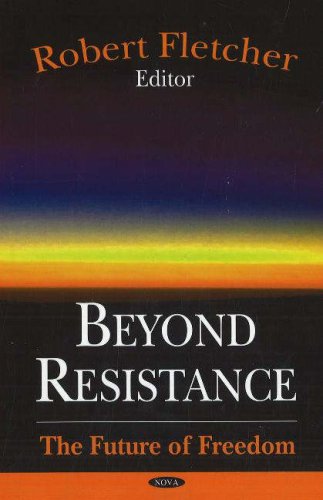 Beyond Resistance: The Future of Freedom,Used