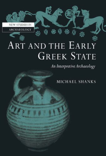 Art and the Early Greek State (New Studies in Archaeology),Used